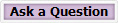 Ask a Question